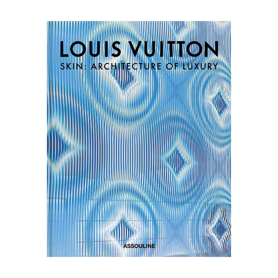 ספר LOUIS VUITTON SKIN - ARCHITECTURE OF LUXURY (PARIS EDITION)